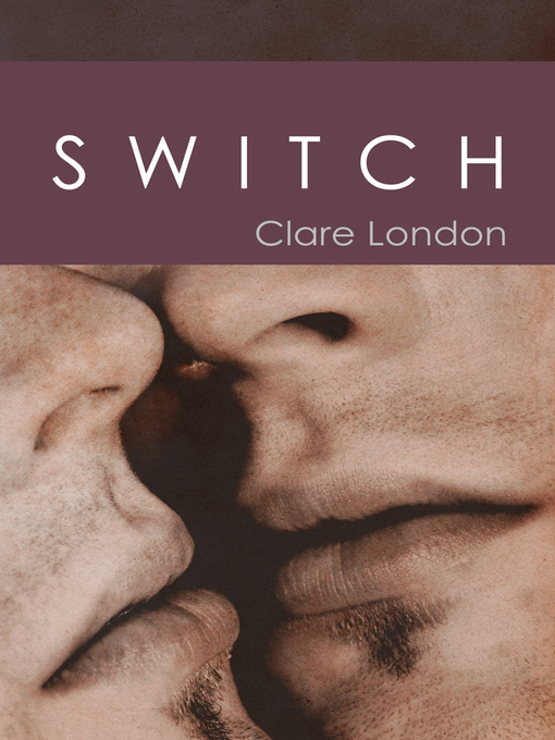 Title details for Switch by Clare London - Available